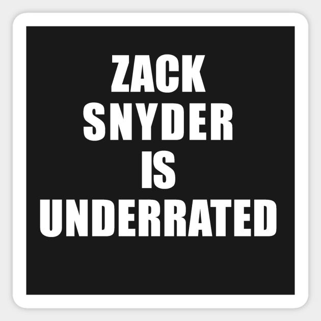 ZACK SNYDER IS UNDERRATED SHIRT Sticker by 90s Kids Forever